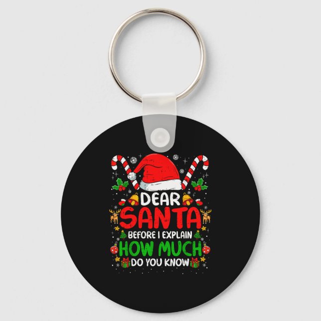 Porte-clés Dear Santa I Can Explain Funny Christmas Shirts Ki (Recto)
