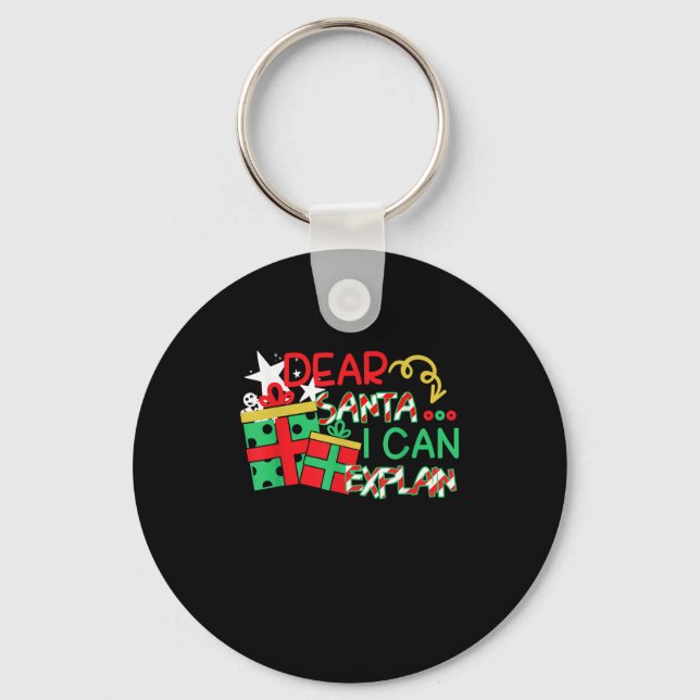 Porte-clés Dear Santa I Can Explain Shirt Christmas Quote  (Recto)