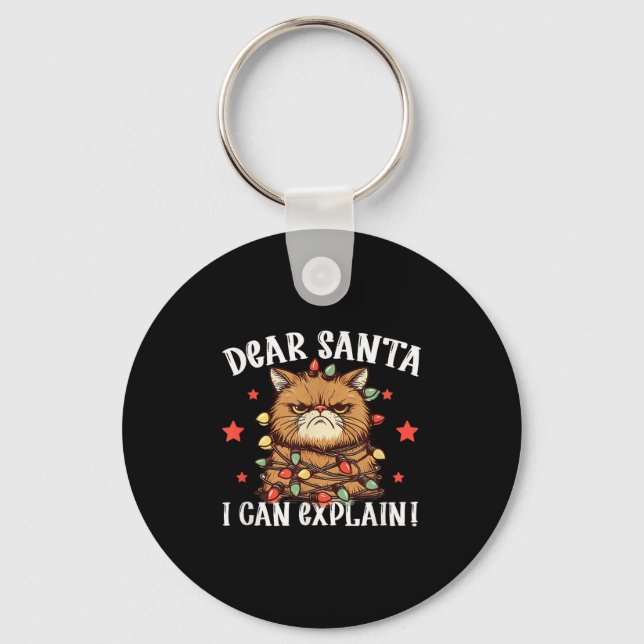 Porte-clés Dear Santa I Can Explain The Cat Did It Funny Chri (Recto)