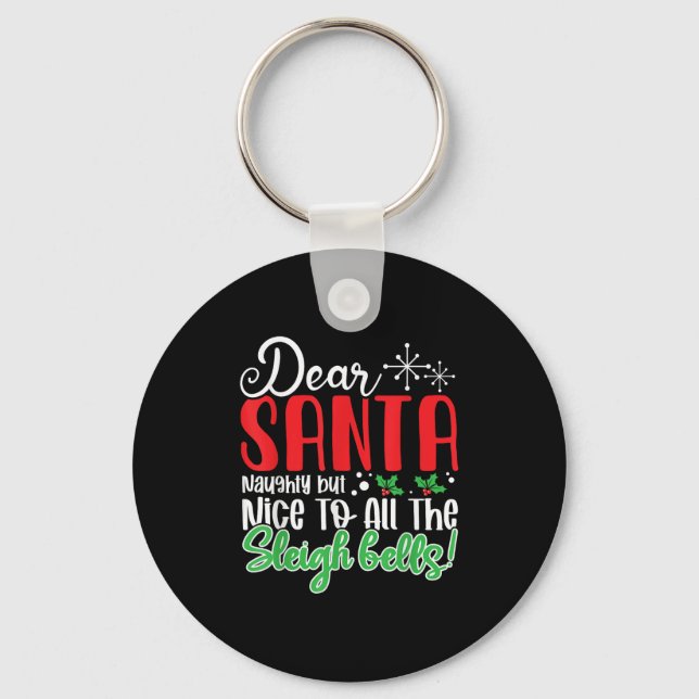 Porte-clés Dear Santa Naughty But Nice To All The Sleigh Bell (Recto)