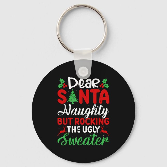 Porte-clés Dear Santa Naughty But Rocking Ugly Christmas Swea (Recto)