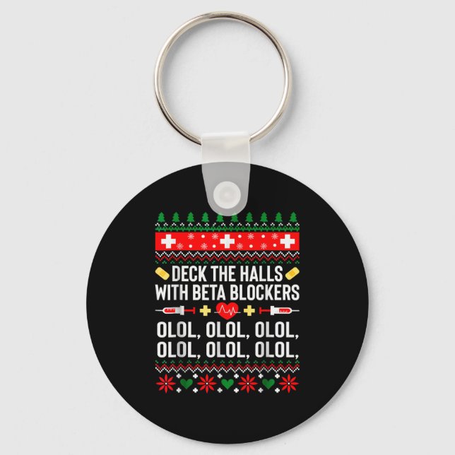 Porte-clés Deck The Halls With Beta Blockers Nurse Christmas  (Recto)