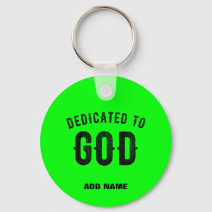 PORTE-CLÉS DÉDIÉ À DIEU COOL NEON VERT TEXTE NOIR PERSONNALIS