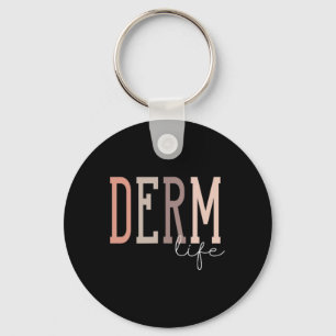 Porte-clés Derm Life Dermatologue Et Dermatologie Infirmière