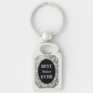 Porte-clés Design élégant Silver Meilleure Soeur Jamais