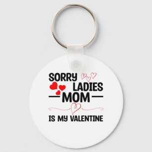 Porte-clés Désolé, maman, c'est mon Valentin