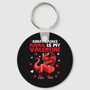 Porte-clés Désolé Mesdames Nana Est Mon Valentin Dinosaure Te
