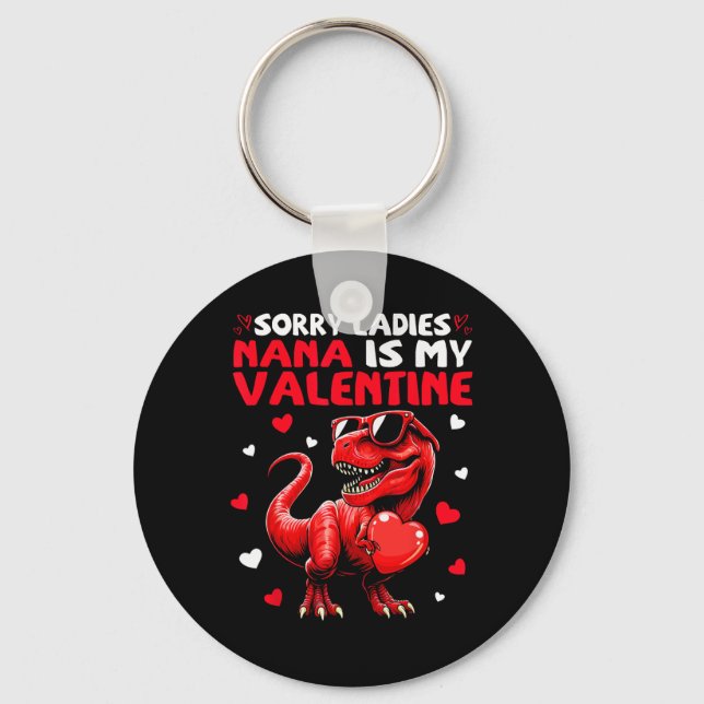 Porte-clés Désolé Mesdames Nana Est Mon Valentin Dinosaure Te (Recto)