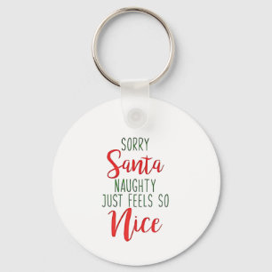 Porte-clés Désolé Santa, vilain se sent si bien