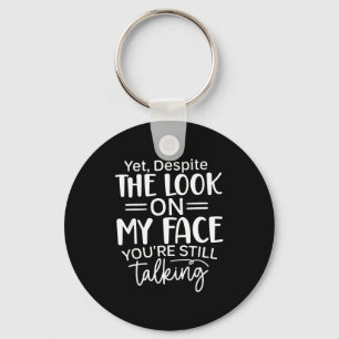 Porte-clés Deste l'expression sur mon visage, citations sarca
