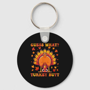 Porte-clés Devine quoi Dinde Fesse Drôle Thanksgiving Garçons