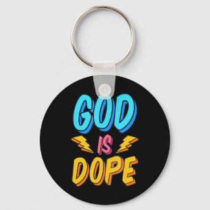Porte-clés Dieu est Dope drôle foi chrétienne foi religieuse