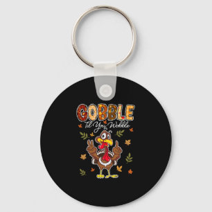 Porte-clés Dinde Gobble Jusqu'à Ce Que Vous Chancelliez