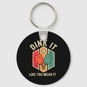 Porte-clés Dink comme un joueur de pickleball drôle pickle ba