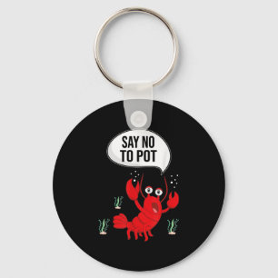 Porte-clés Dire non à Pot Anti Drug Cute Lobster Giant