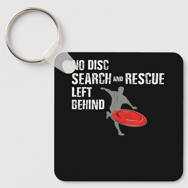 Porte-clés Disk Golf No Disk Search and Secourt Left Behind D (Recto)