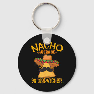 Porte-clés Dispatcher 911 Nacho Moyen Messager Mexicain Cin