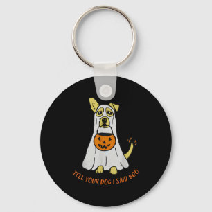 Porte-clés Dites à votre chien que j'ai dit Boo Halloween 
