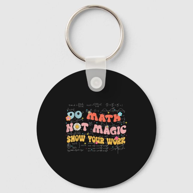 Porte-clés Do Math Not Magic Retro Math Teacher Gift Funny Qu (Recto)