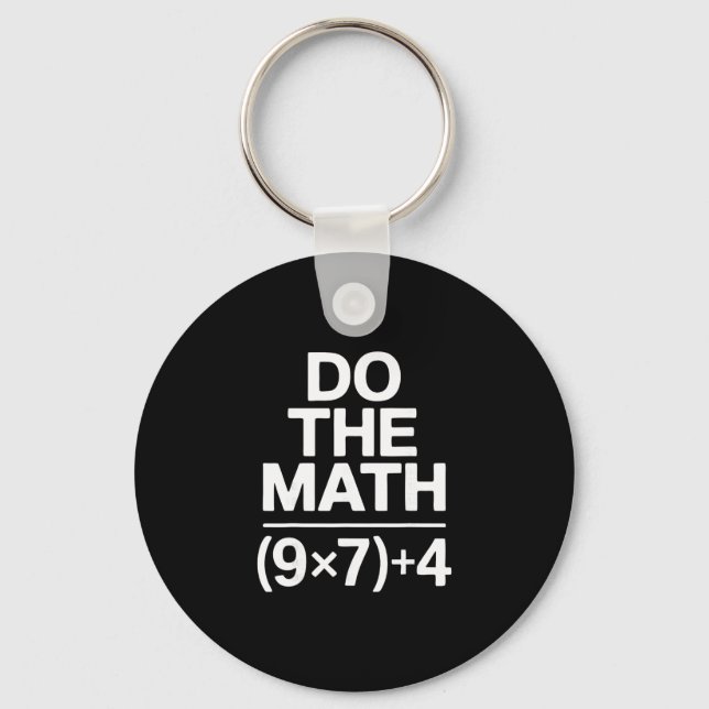 Porte-clés Do The Math 67 Meme Funny Sarcastic Humor  (Recto)