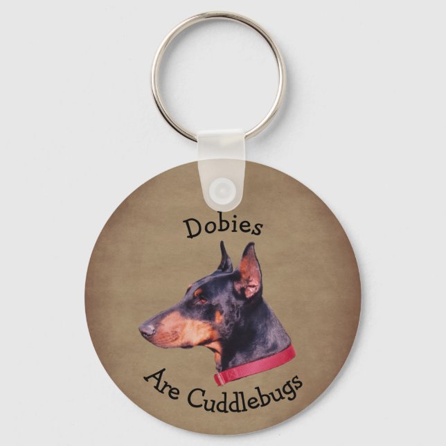 Porte-clés Dobies Are Cuddlebugs Doberman Pinscher (Recto)