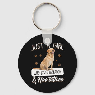 Porte-clés Dog Lover   Just A Girl Who Loves Labrador Tattoos