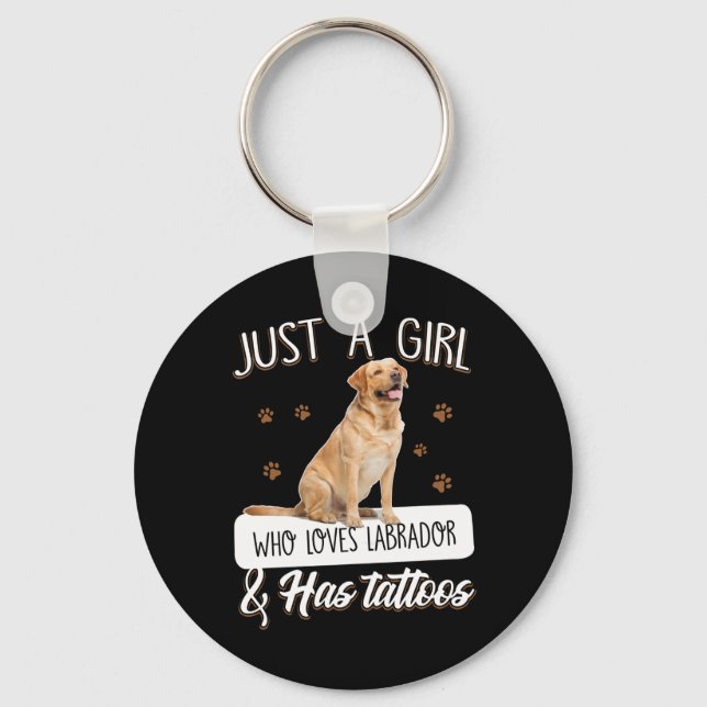 Porte-clés Dog Lover | Just A Girl Who Loves Labrador Tattoos (Recto)
