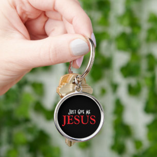 Porte-clés Donnez-moi simplement Jésus Foi chrétienne