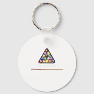 Porte-clés Donnez-Moi Un Break Billiards Pool Snooker Huit Ll