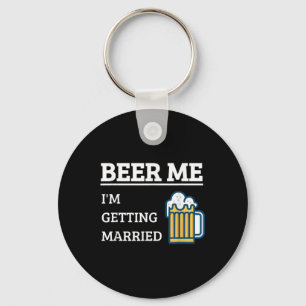 Porte-clés Donnez-moi une bière, je me marie Drôle de marié e