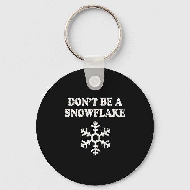 Porte-clés Don't Be A Snowflake - Funny Christmas  (Recto)
