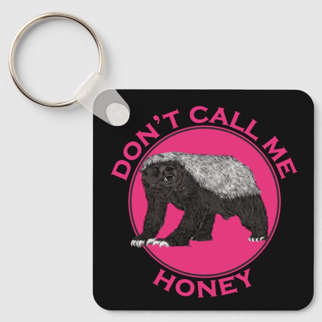 Porte-clés Dont Call Me Honey Pink Feminist Honey Badger Art (Recto)