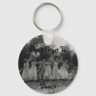 Porte-clés Don't Forget To Dance Keychain