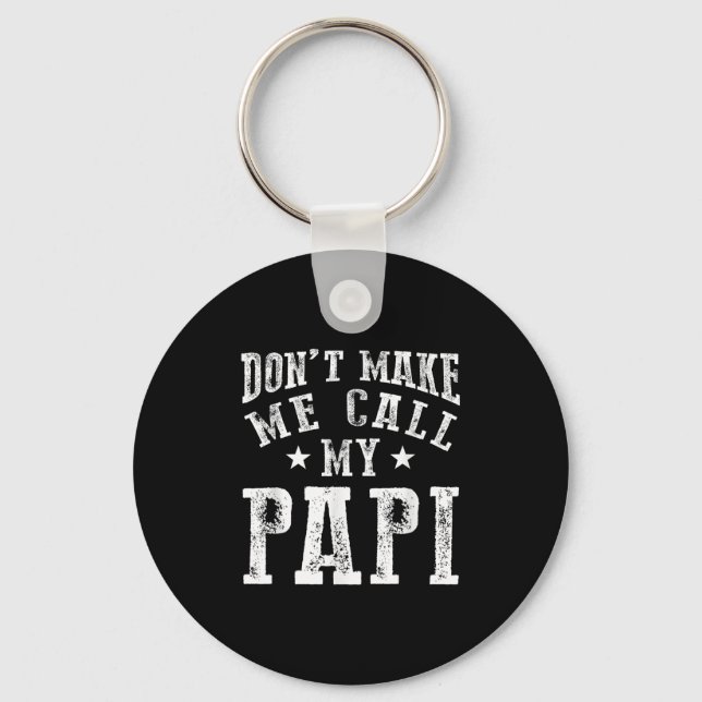 Porte-clés Don't Make Me Call My Pa Grandpa Fun Granhild Quot (Recto)