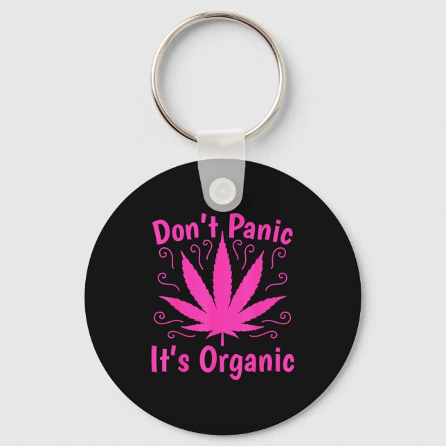 Porte-clés Don't Panic It's Organic Marijuan Weed T Leaf Ston (Recto)