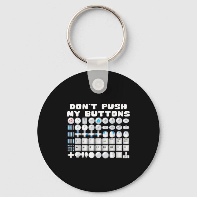 Porte-clés Don't Push My Buttons Gamer Gaming Funny Game  (Recto)