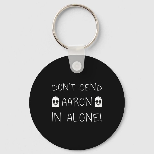 Porte-clés Don't Send Aaron In Alone! Paranormal  (Recto)
