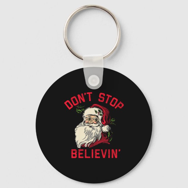Porte-clés Don't Stop Believing, Funny Santa, Winter Christma (Recto)