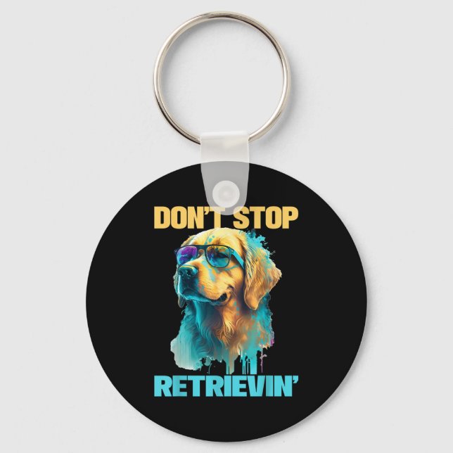 Porte-clés Don't Stop Retrievin - Retro Golden Retriever Dog  (Recto)