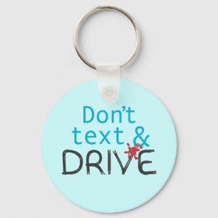 Porte-clés Don't text & Drive keychains