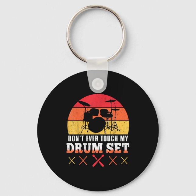 Porte-clés Dont Touch My Drums Shirt Funny Drumming Drummer  (Recto)