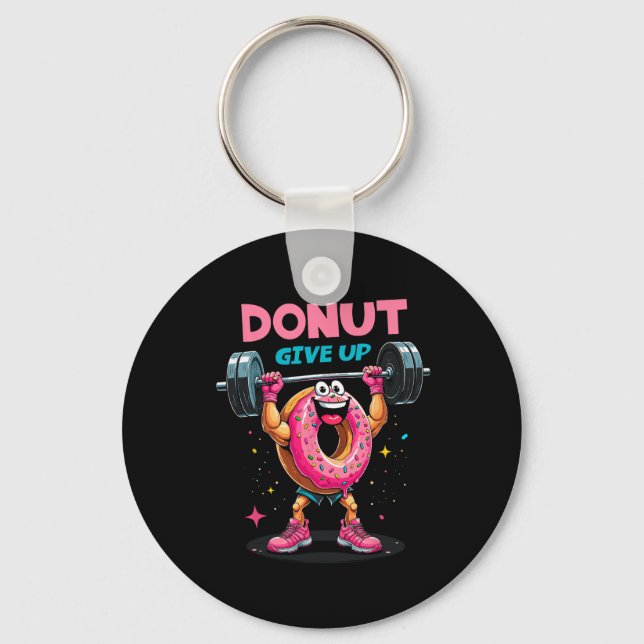 Porte-clés Donut de bodybuilder Ne pas abandonner Humour Gym  (Recto)