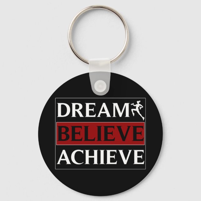 Porte-clés Dream Believe Achieve Porte - clé (Recto)