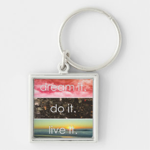 Porte-clés Dream It Do It Live It Citation Motivationnelle