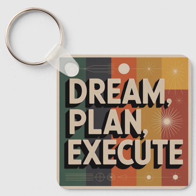 Porte-clés Dream, Plan, Execute (Recto)