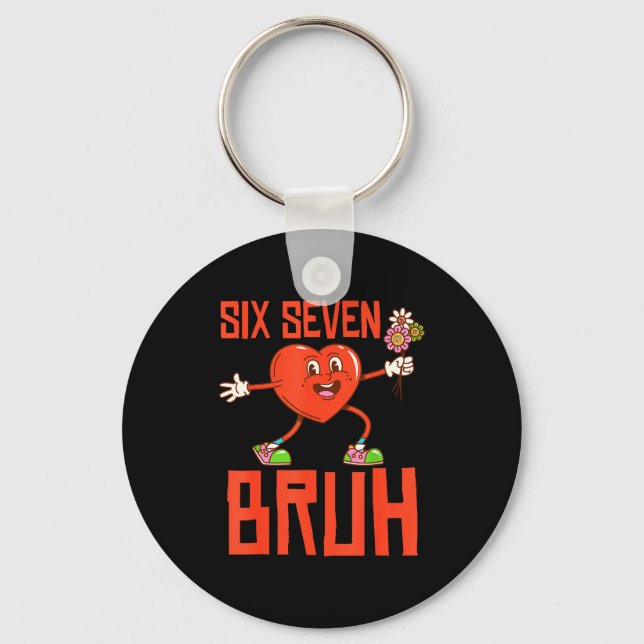 Porte-clés Drôle Bruh 67 Saint-Valentin Six Sept Mème Gen Alp (Recto)
