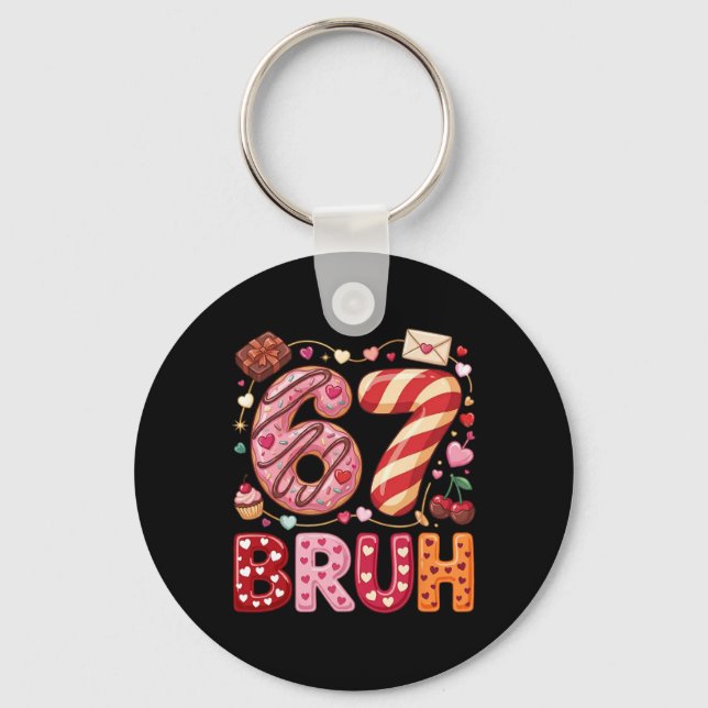 Porte-clés Drôle Bruh 67 Six Sept Mème Saint-Valentin Garçons (Recto)