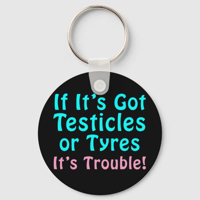 Porte-clés Drôle cadeau pour les femmes ! (Recto)