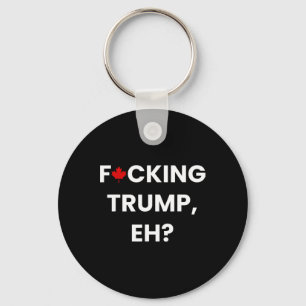 Porte-clés Drôle Canada feuille d'érable F-cking Trump