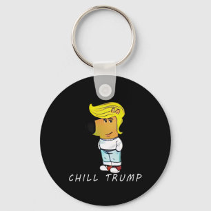 Porte-clés Drôle Chill Trump Mème Hommes Femmes Ados